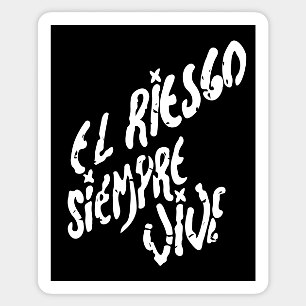 El Riesgo Siempre Vive Sticker by LordNeckbeard